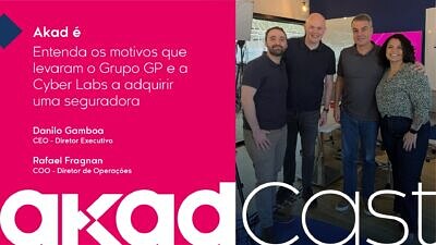 AkadCast - Grupo GP e CyberLabs no mercado de seguros