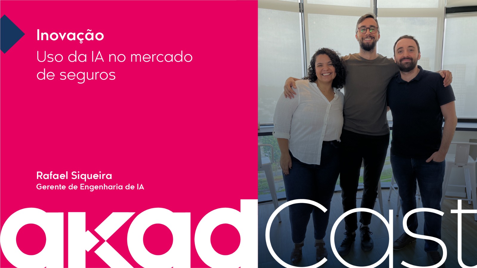 AkadCast - IA no mercado de seguros