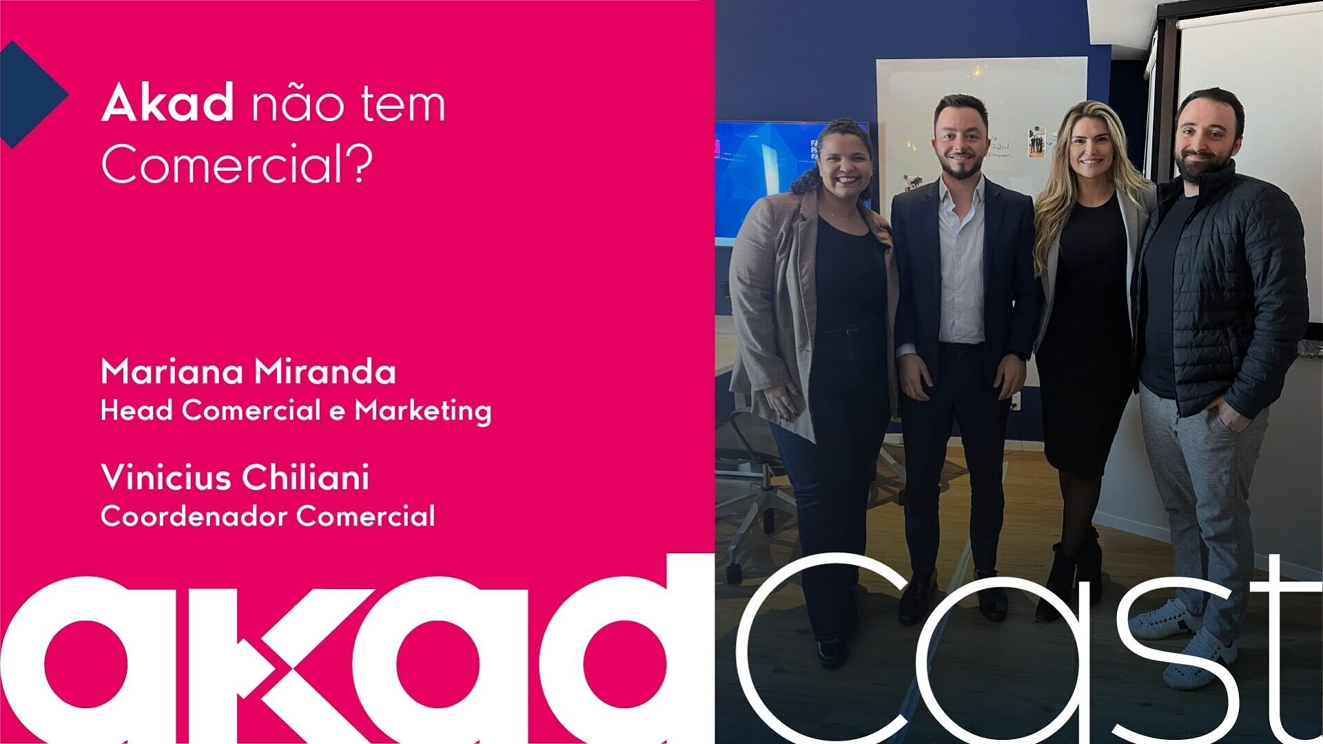 AkadCast - Comercial e Marketing