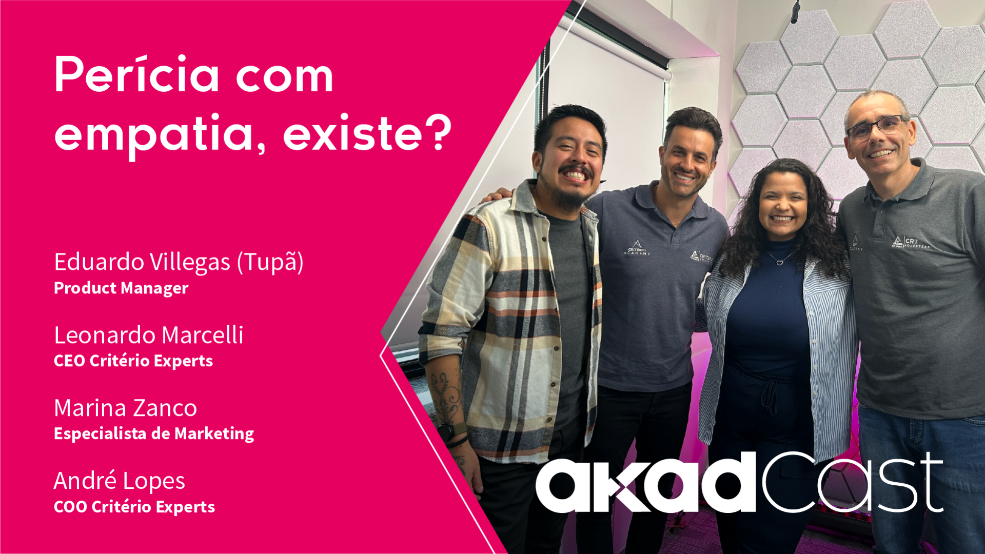 AkadCast - Perícia com empatia, existe?