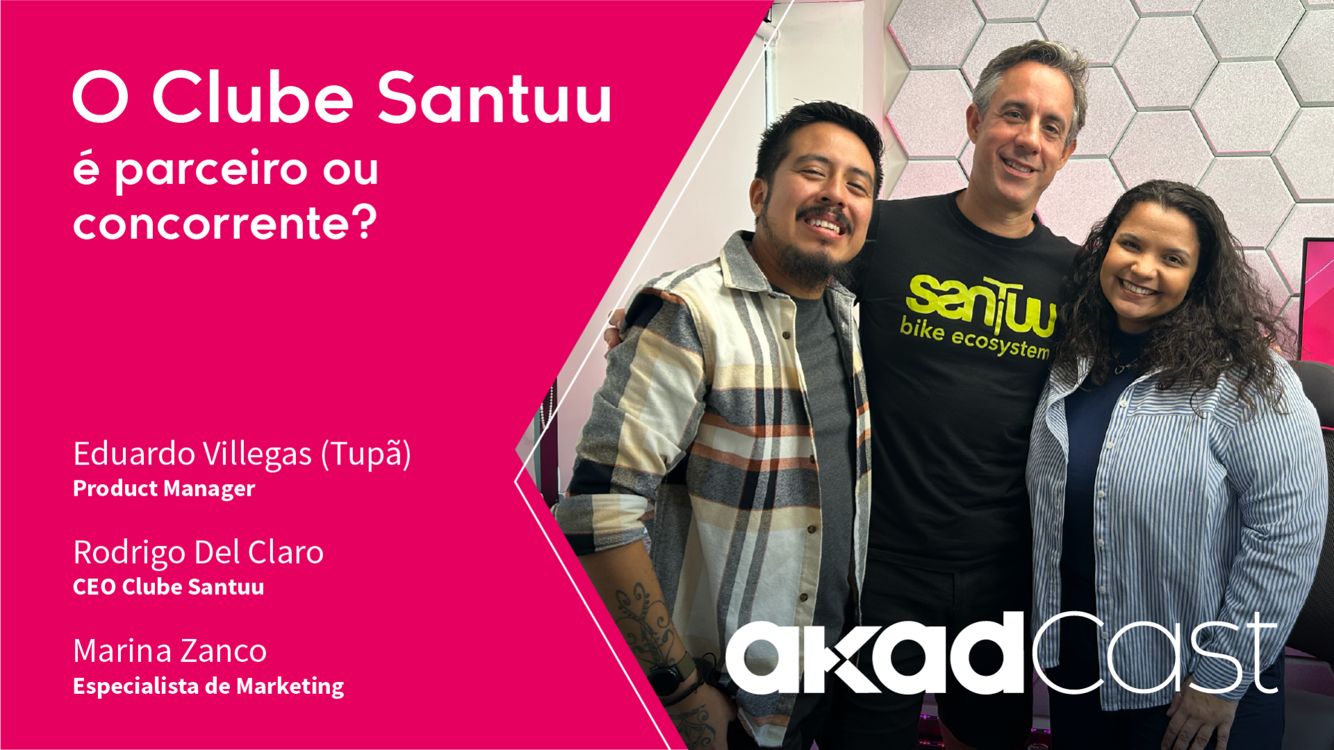 AkadCast - O Clube Santuu é parceiro ou concorrente?