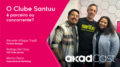 AkadCast - O Clube Santuu é parceiro ou concorrente?