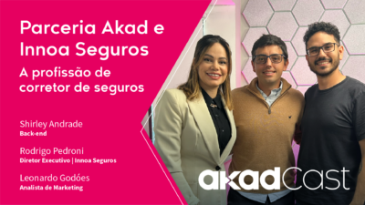 AkadCast - Parceria Akad e Innoa Seguros